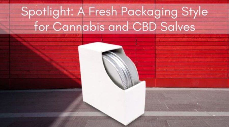 a fresh packaging style for cannabis and cbd salves
